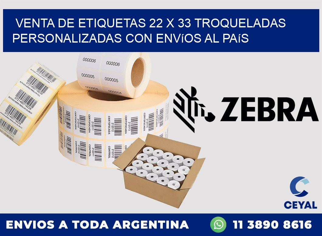 Venta de etiquetas 22 x 33 troqueladas personalizadas con envíos al país