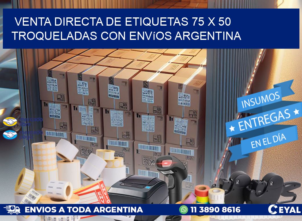 Venta directa de etiquetas 75 x 50 troqueladas con envíos Argentina