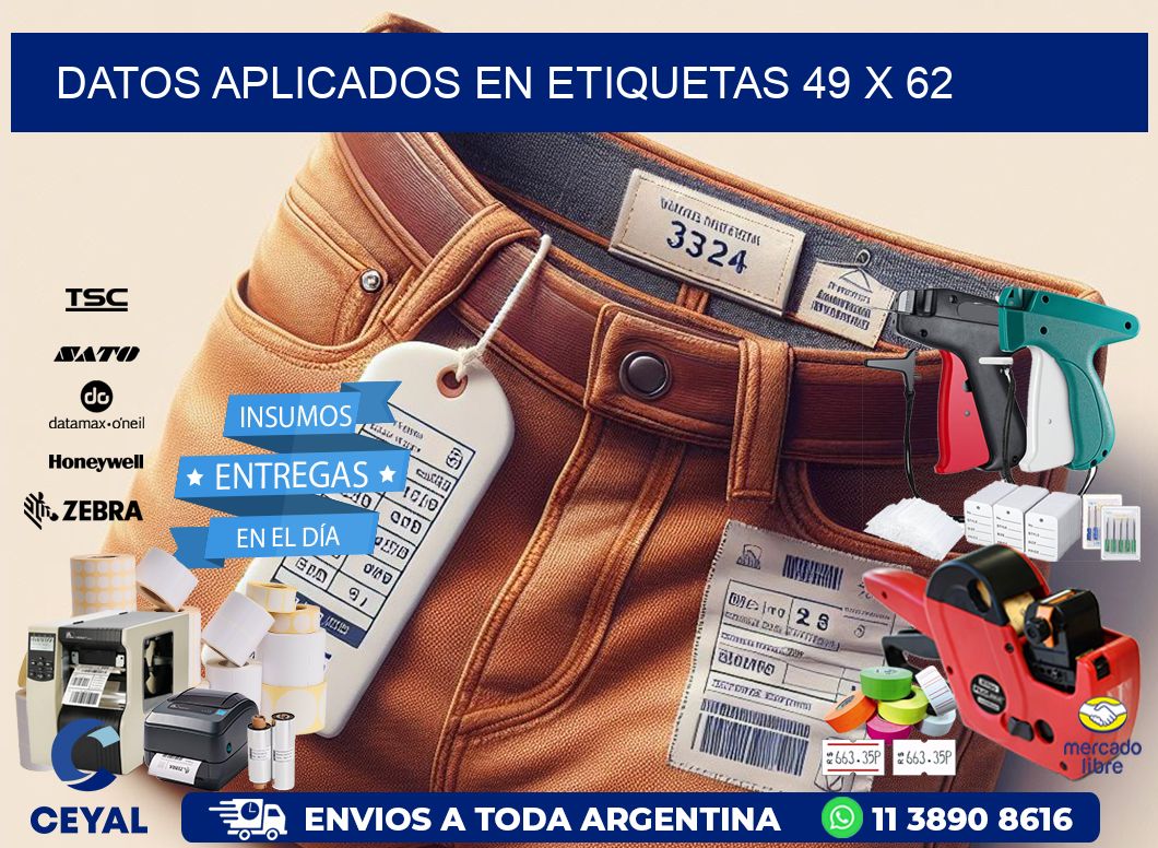 datos aplicados en etiquetas 49 x 62