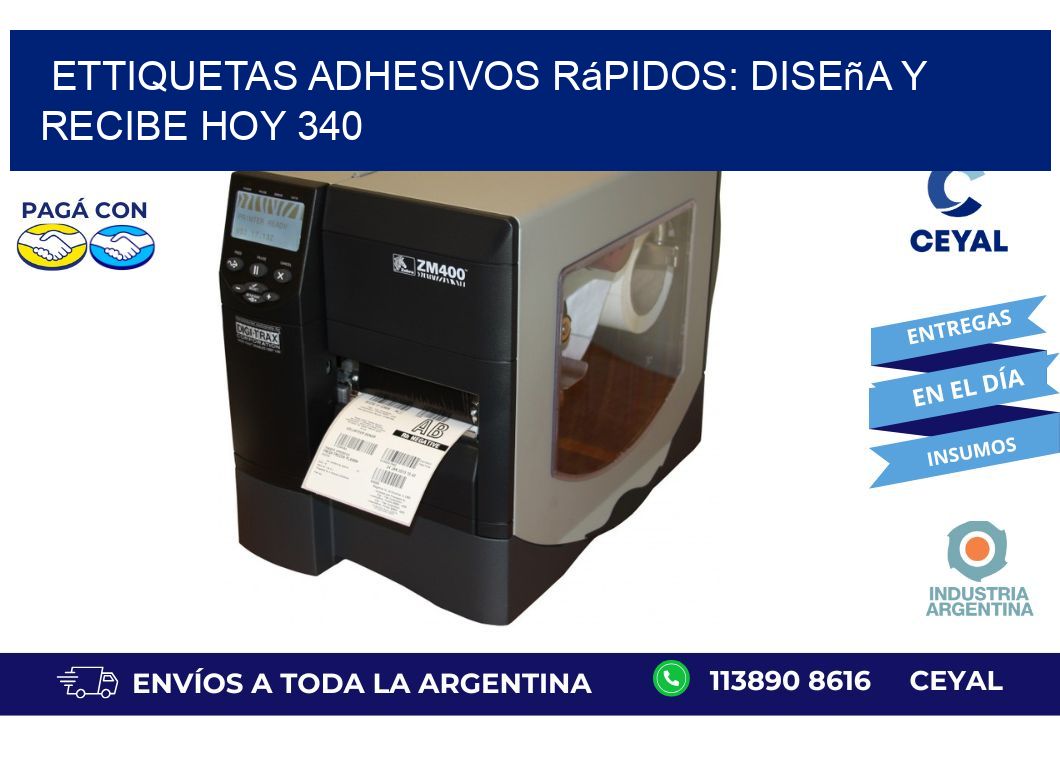 ettiquetas Adhesivos Rápidos: Diseña y Recibe Hoy 340