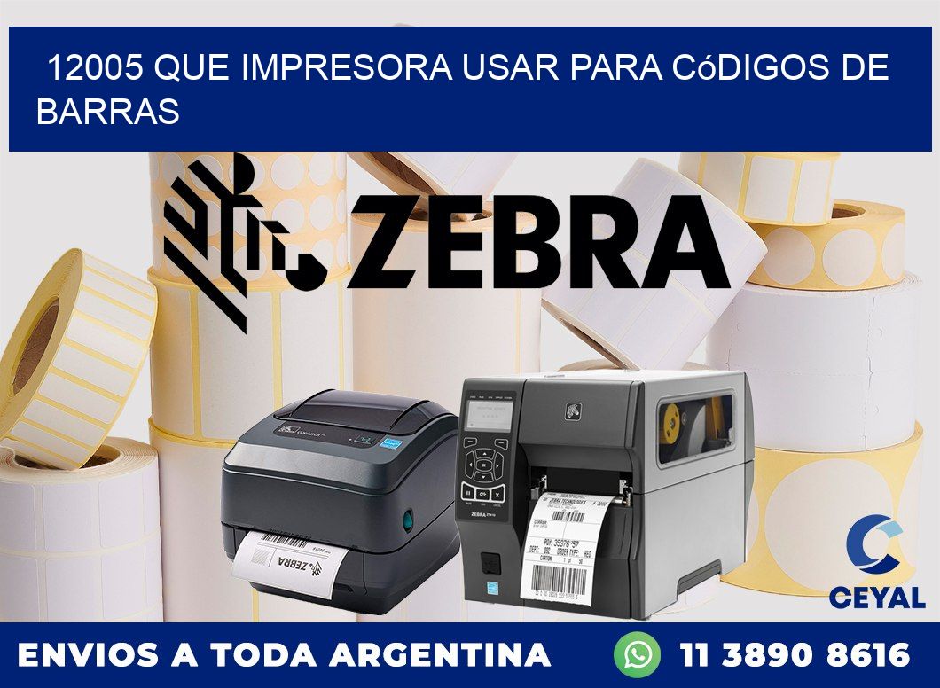 12005 Que impresora usar para códigos de barras