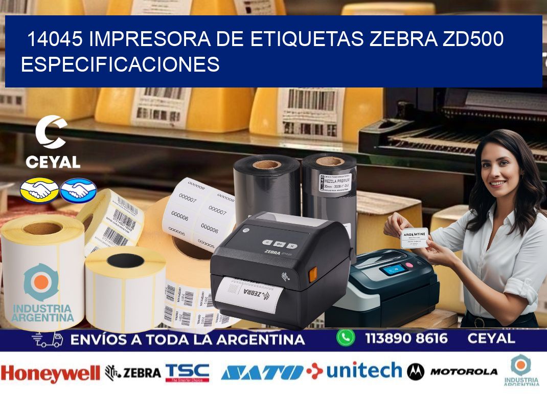 14045 impresora de etiquetas Zebra ZD500 especificaciones