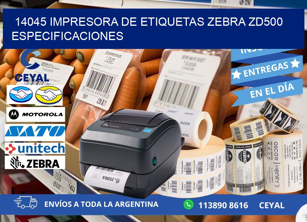 14045 impresora de etiquetas Zebra ZD500 especificaciones
