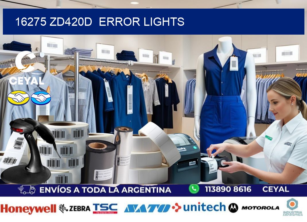 16275 ZD420d error lights