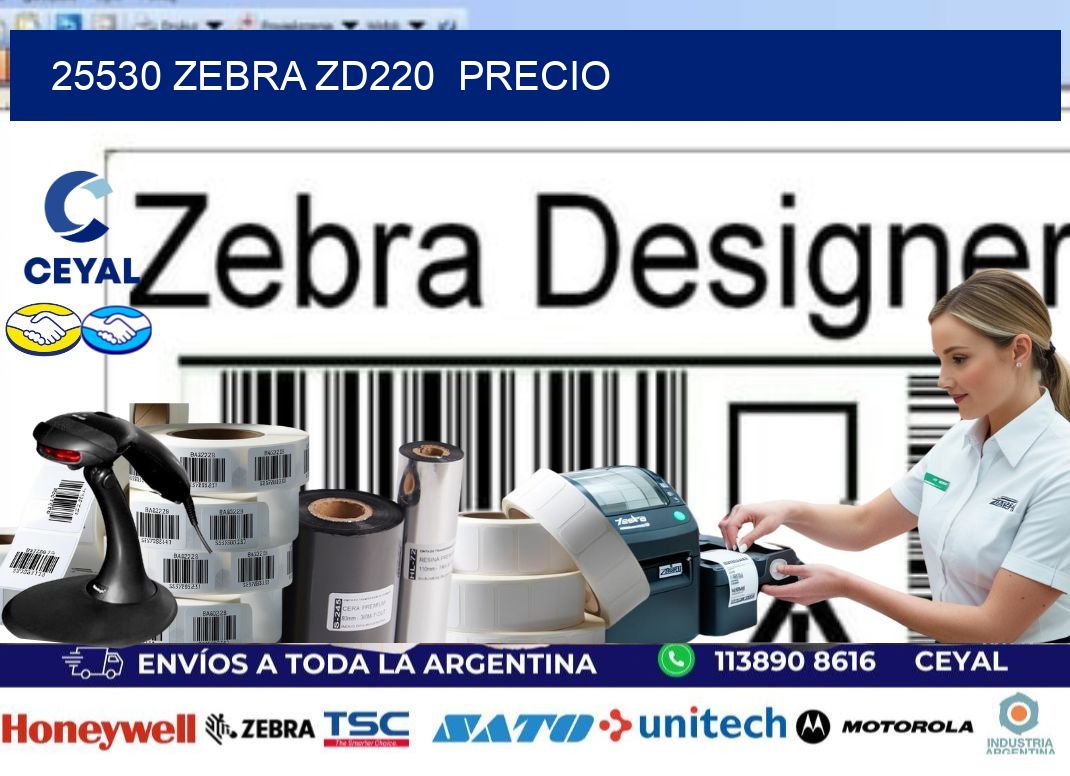 25530 Zebra ZD220 precio