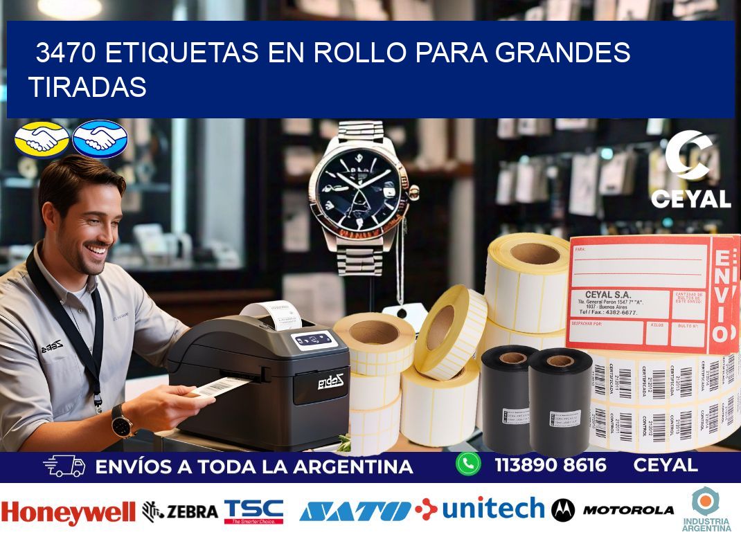 3470 Etiquetas en rollo para grandes tiradas