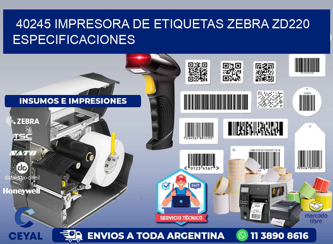 40245 impresora de etiquetas Zebra ZD220 especificaciones