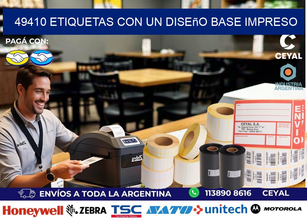 49410 etiquetas con un diseño base impreso