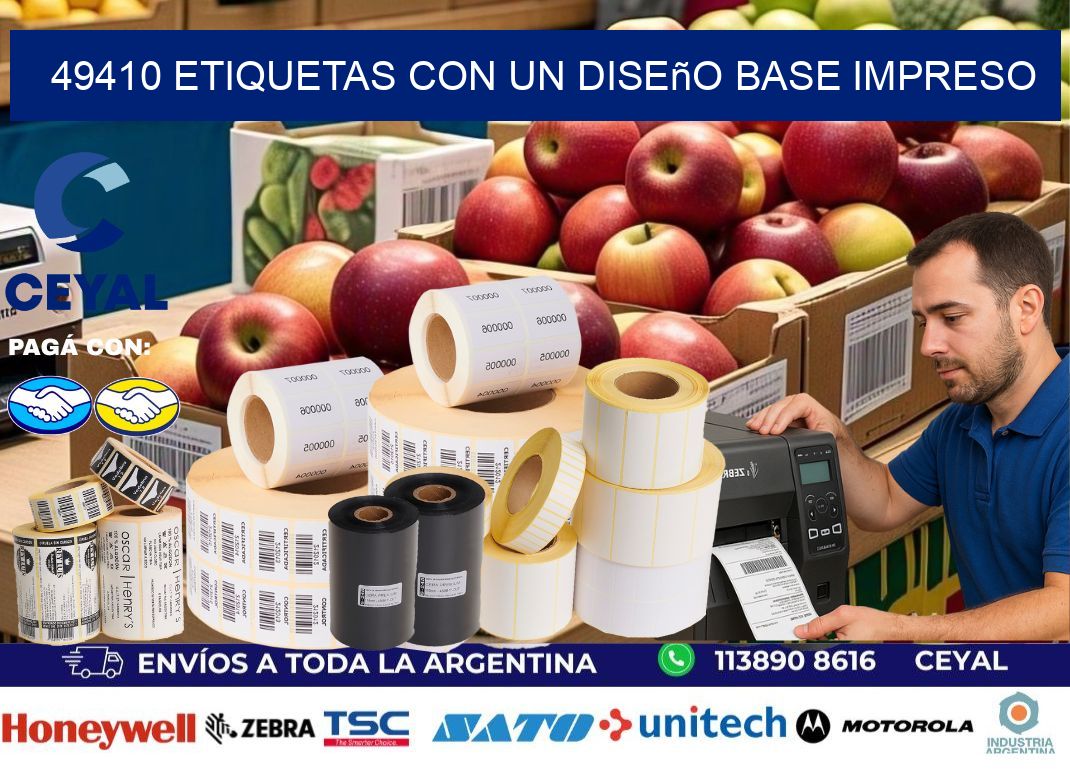 49410 etiquetas con un diseño base impreso