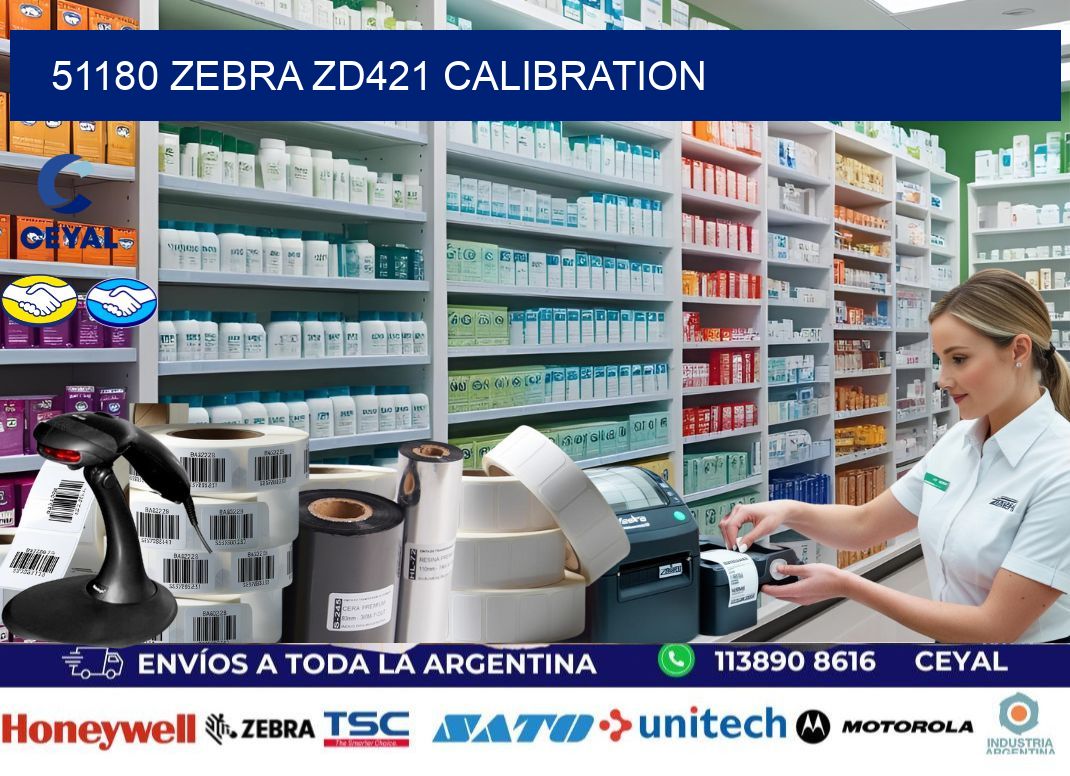 51180 Zebra ZD421 Calibration