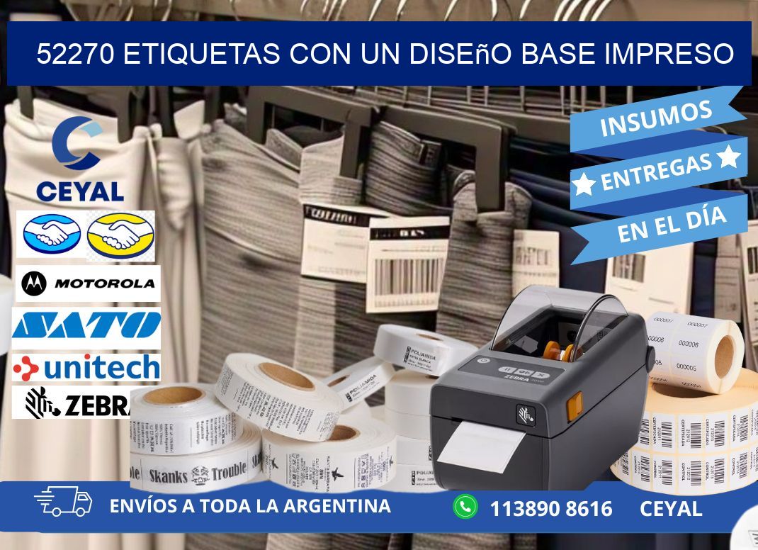52270 etiquetas con un diseño base impreso