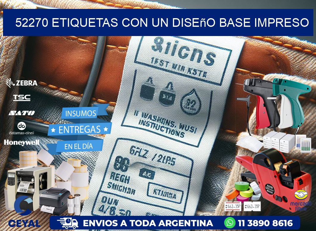 52270 etiquetas con un diseño base impreso