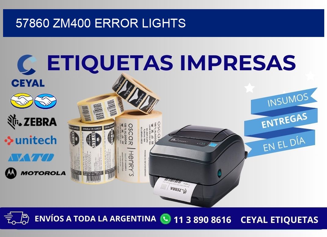 57860 ZM400 error lights