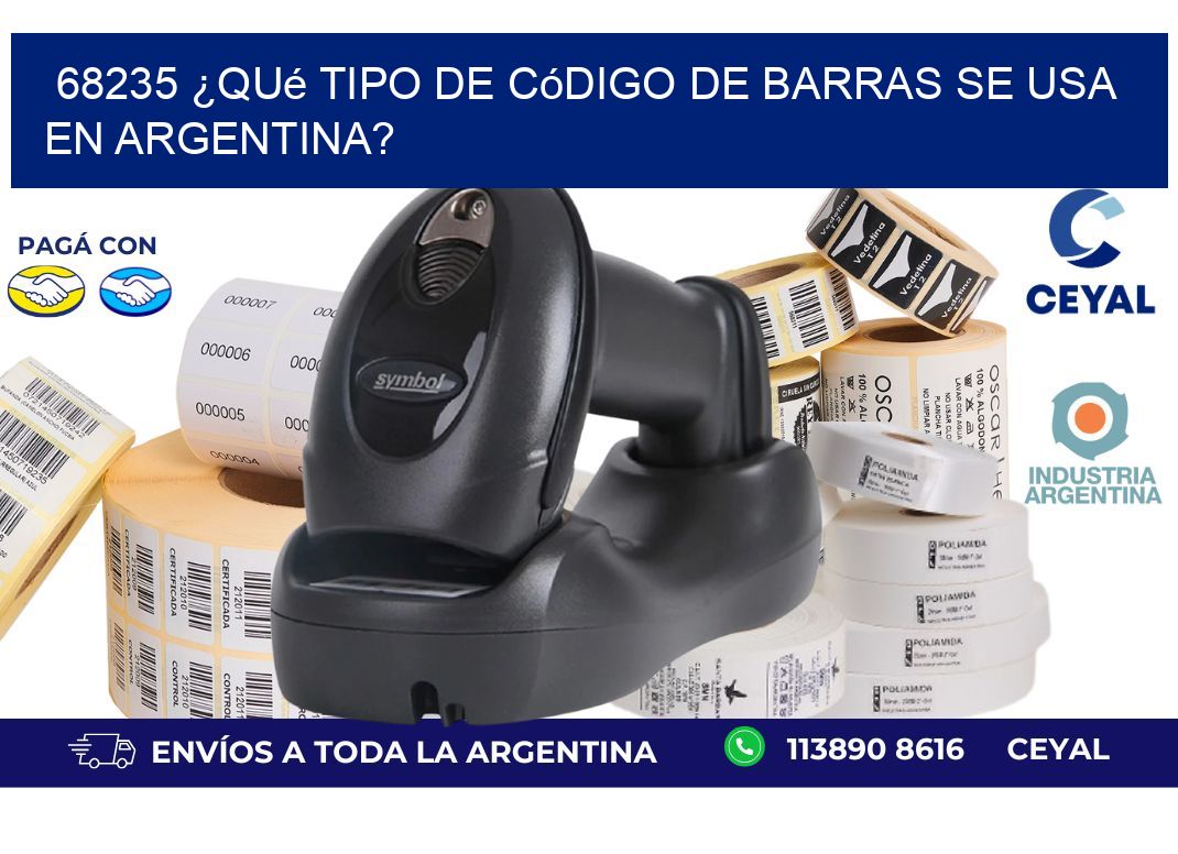68235 ¿Qué tipo de código de barras se usa en Argentina?