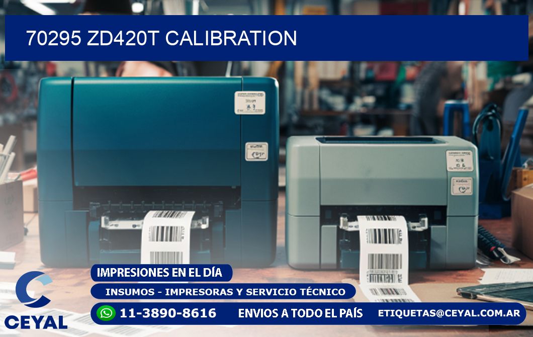 70295 ZD420t Calibration