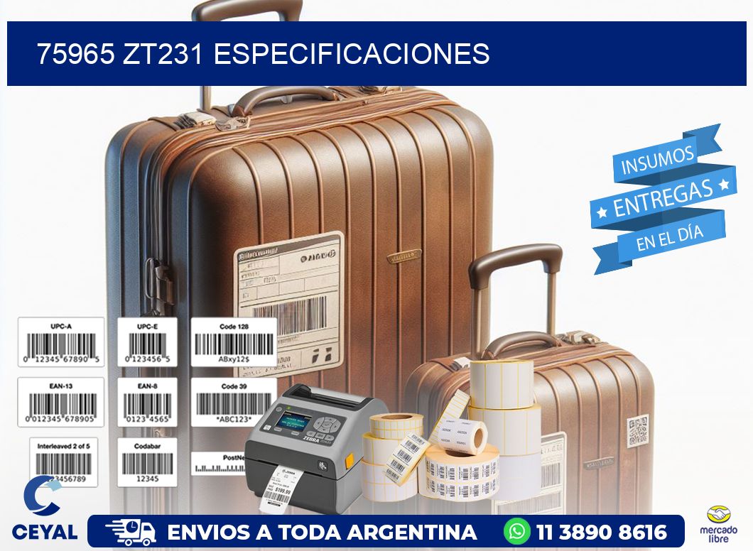 75965 ZT231 especificaciones