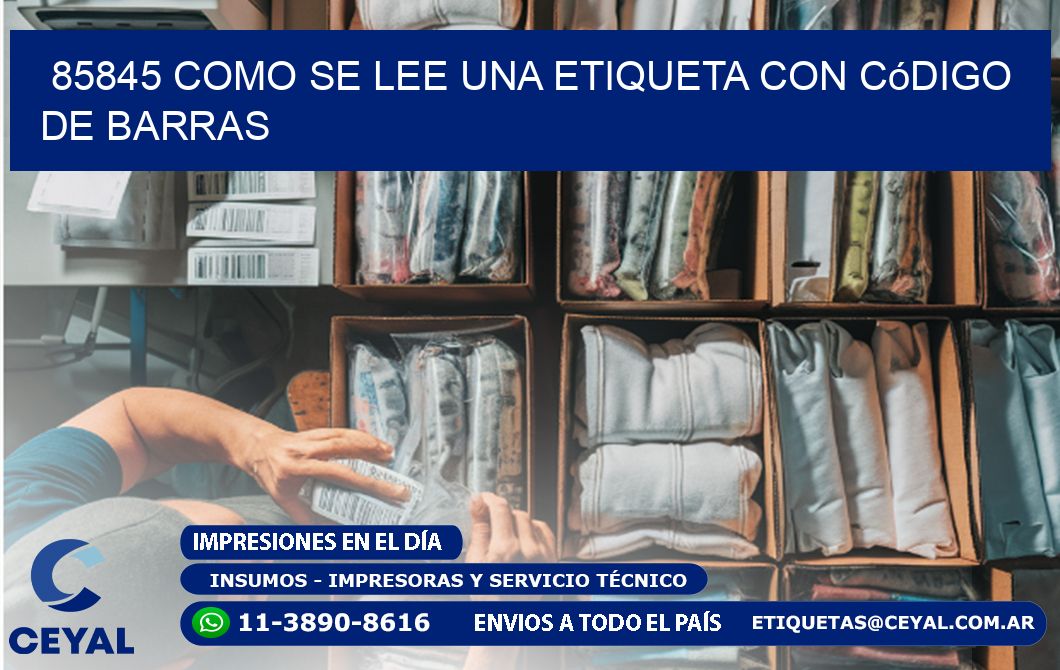 85845 Como se lee una etiqueta con código de barras