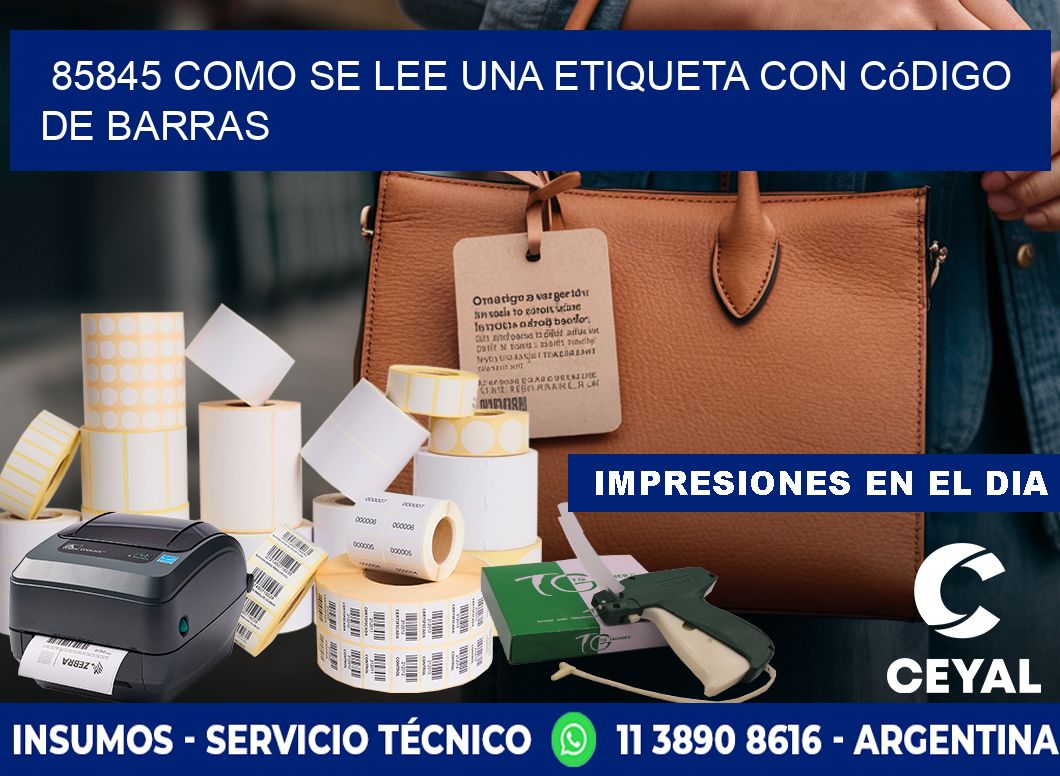 85845 Como se lee una etiqueta con código de barras