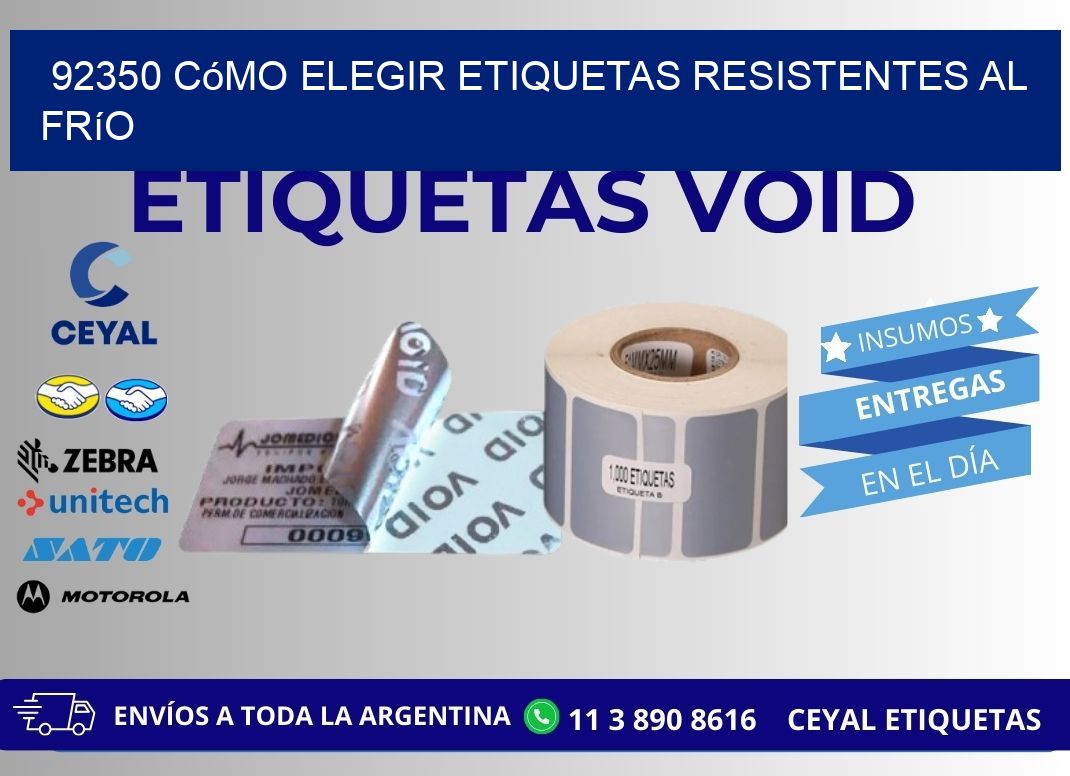 92350 cómo elegir etiquetas resistentes al frío