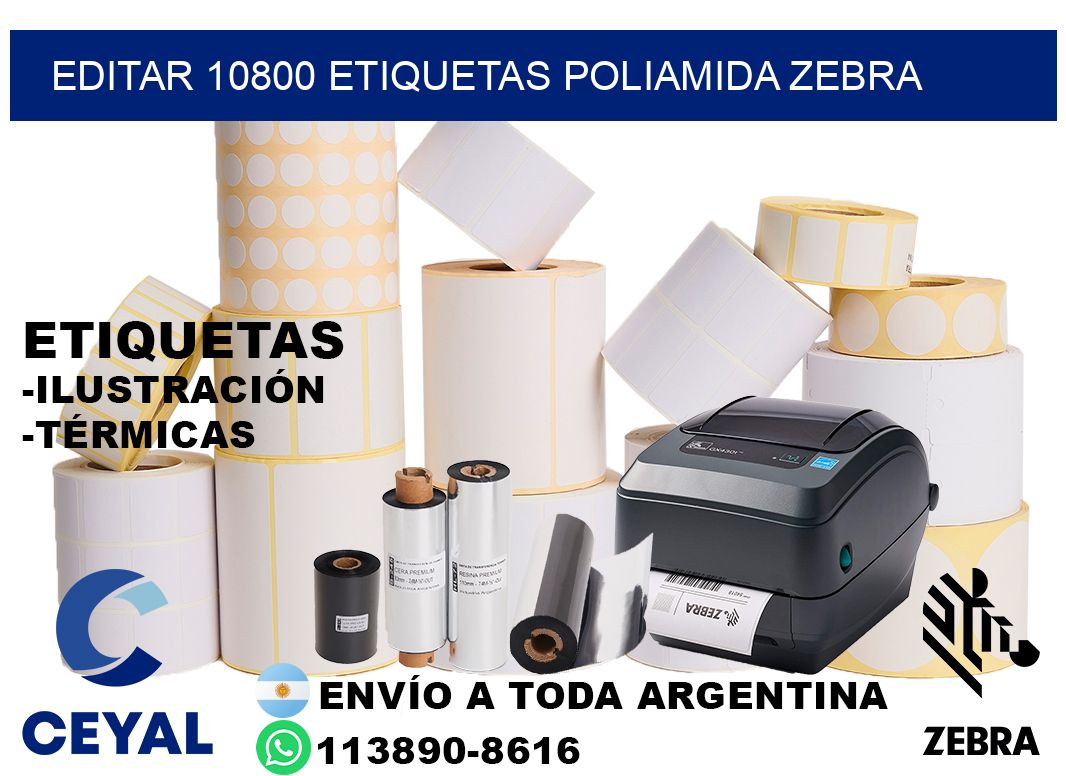 EDITAR 10800 ETIQUETAS POLIAMIDA ZEBRA