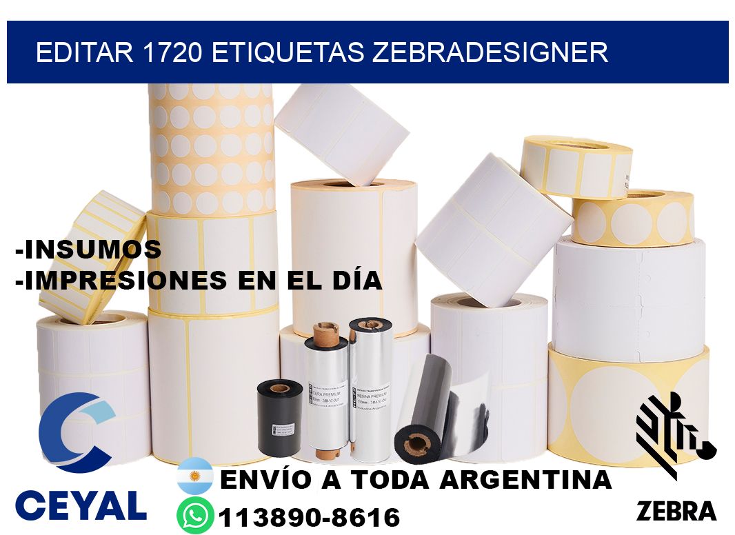 EDITAR 1720 ETIQUETAS ZEBRADESIGNER