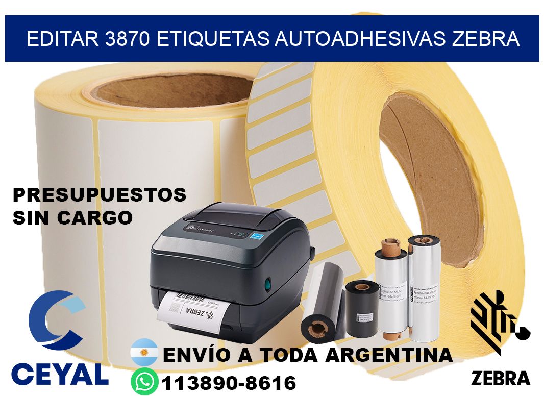 EDITAR 3870 ETIQUETAS AUTOADHESIVAS ZEBRA