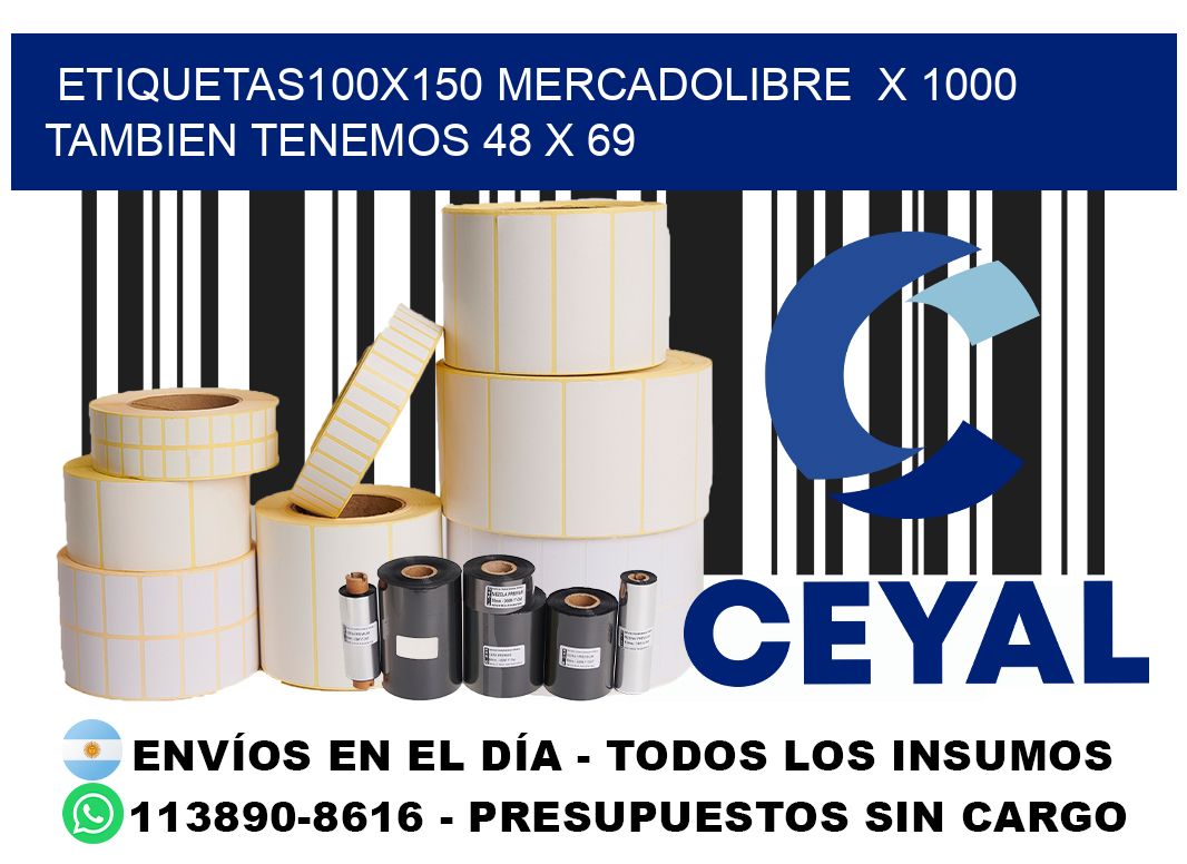 etiquetas100x150 mercadolibre x 1000 tambien tenemos 48 x 69