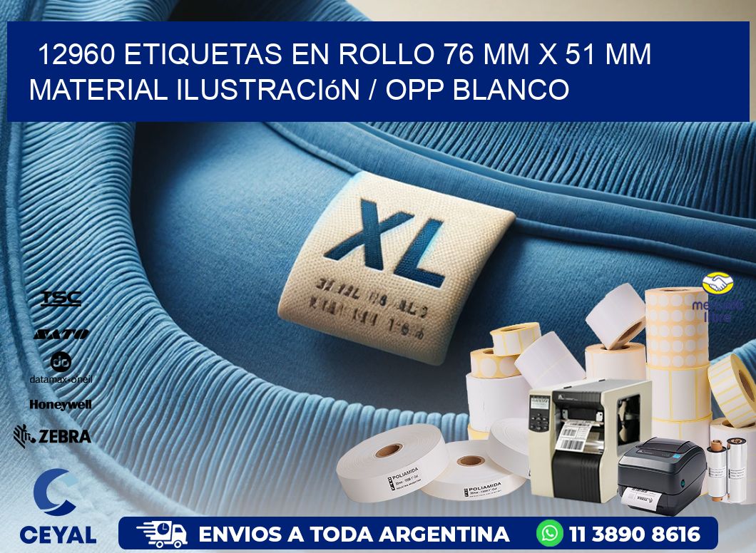 12960 Etiquetas en rollo 76 mm x 51 mm material Ilustración / OPP Blanco