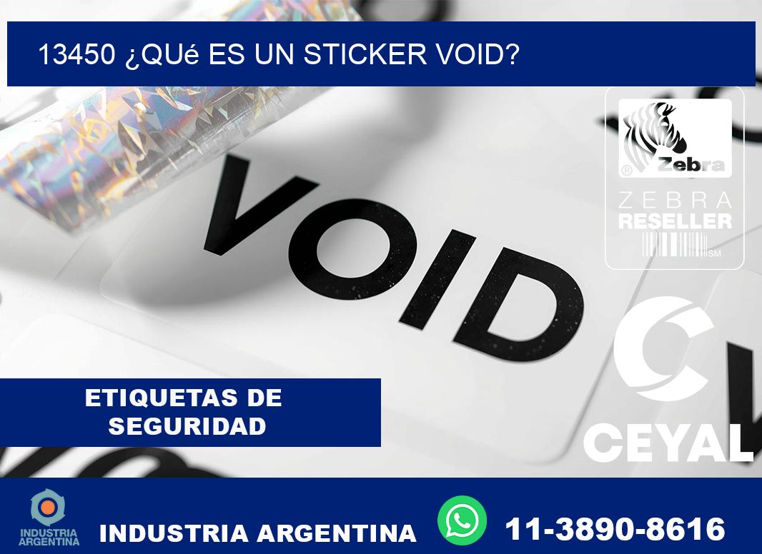13450 ¿Qué es un sticker void?