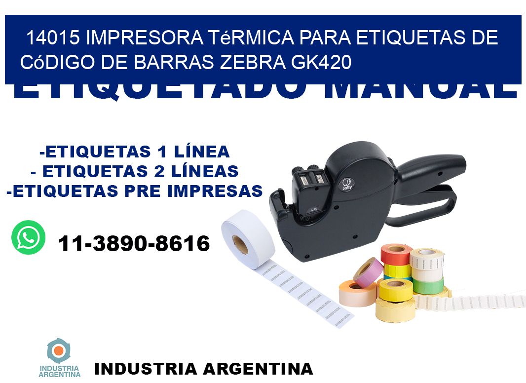 14015 impresora térmica para etiquetas de código de barras Zebra GK420
