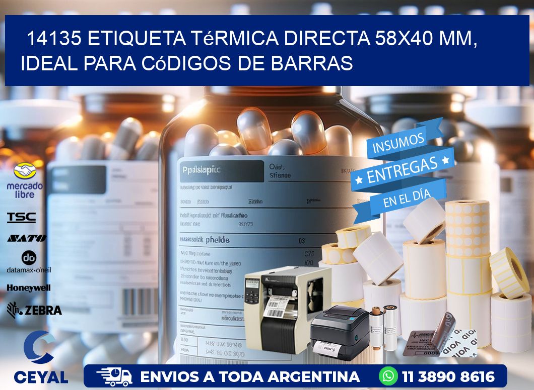 14135 Etiqueta Térmica Directa 58×40 mm, ideal para códigos de barras
