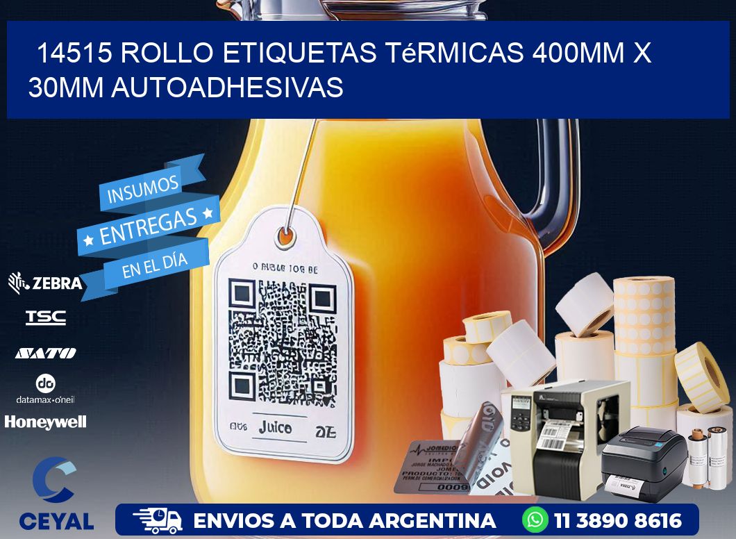 14515 Rollo Etiquetas Térmicas 400mm X 30mm Autoadhesivas