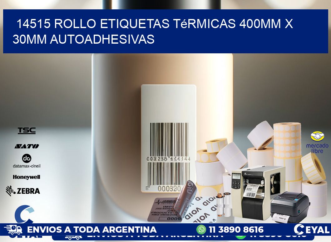 14515 Rollo Etiquetas Térmicas 400mm X 30mm Autoadhesivas
