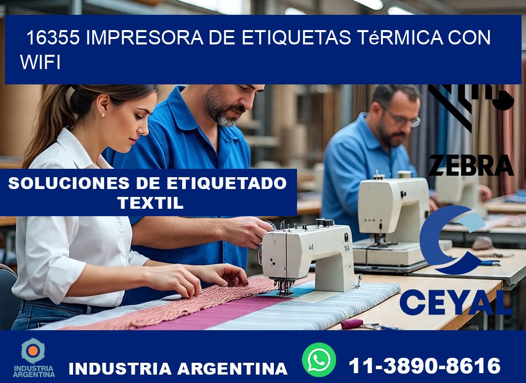 16355 impresora de etiquetas térmica con wifi
