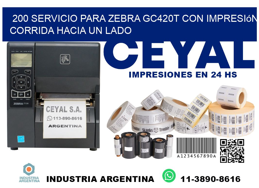 200 servicio para zebra gc420t con impresión corrida hacia un lado
