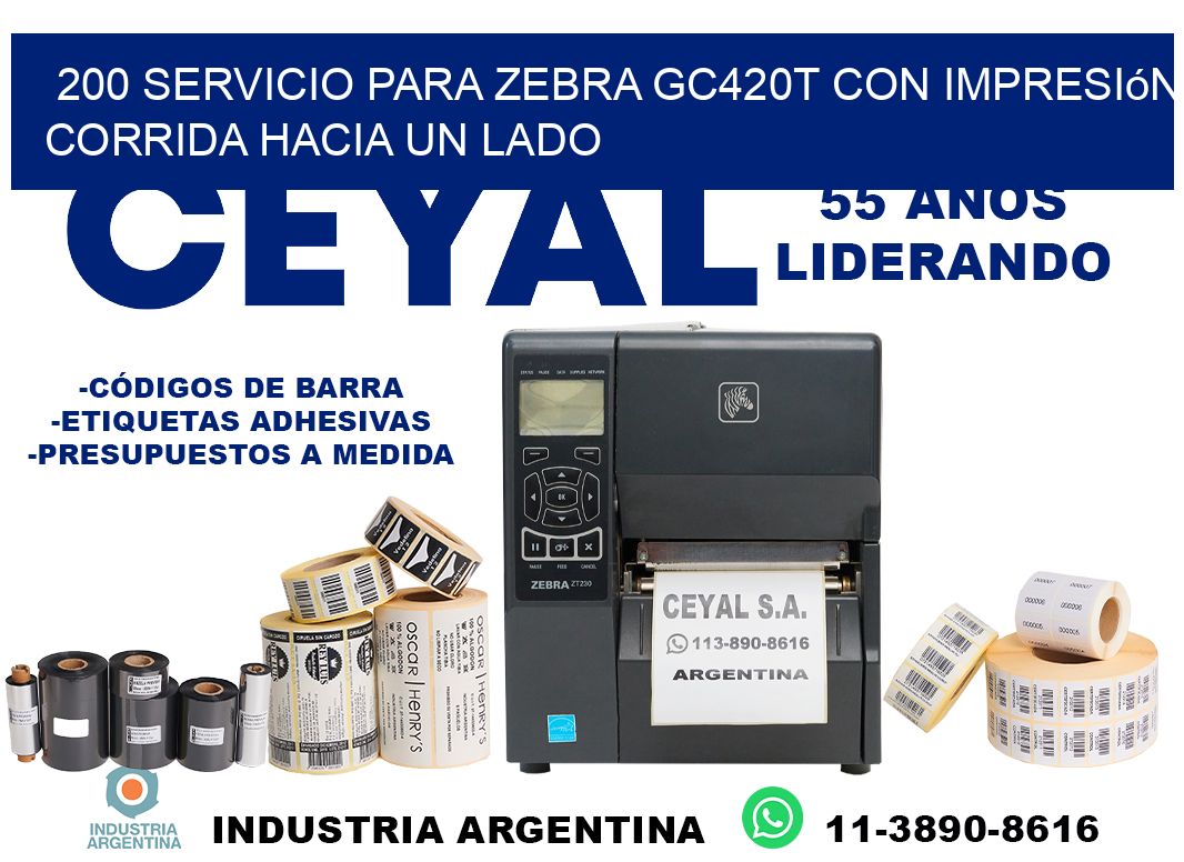 200 servicio para zebra gc420t con impresión corrida hacia un lado