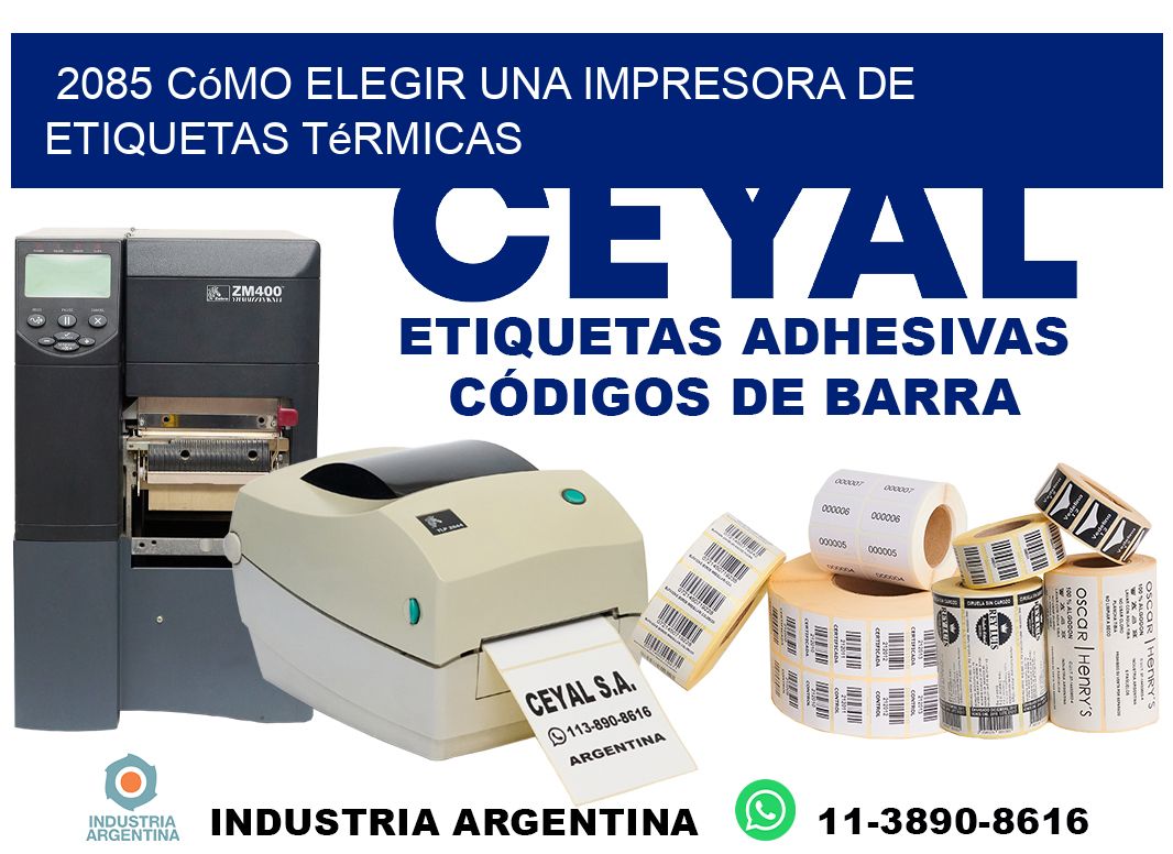 2085 cómo elegir una impresora de etiquetas térmicas