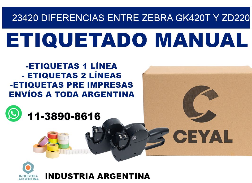23420 diferencias entre zebra gk420t y zd220