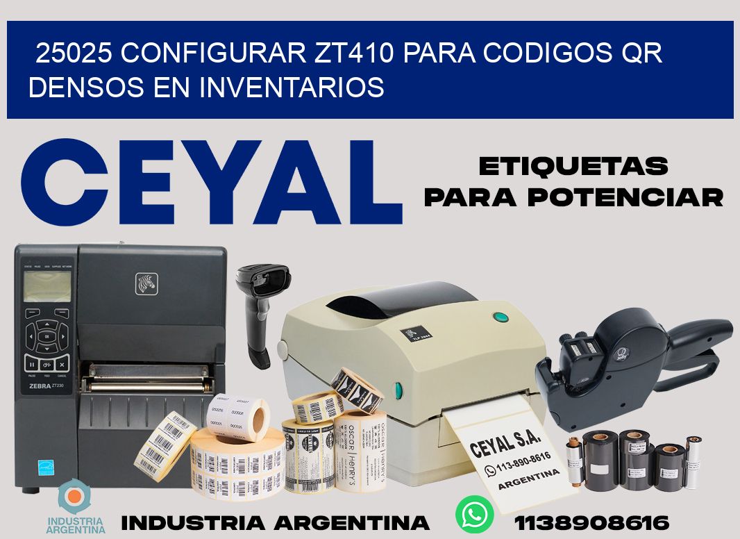 25025 configurar zt410 para codigos qr densos en inventarios