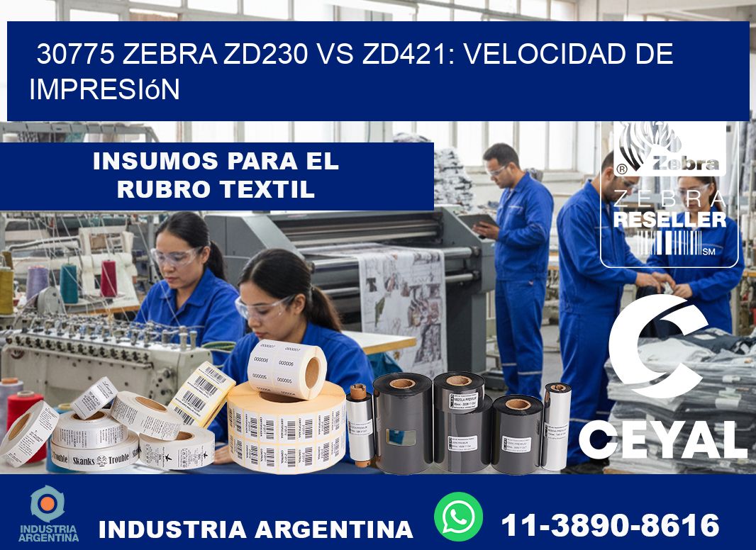 30775 Zebra ZD230 vs ZD421: velocidad de impresión