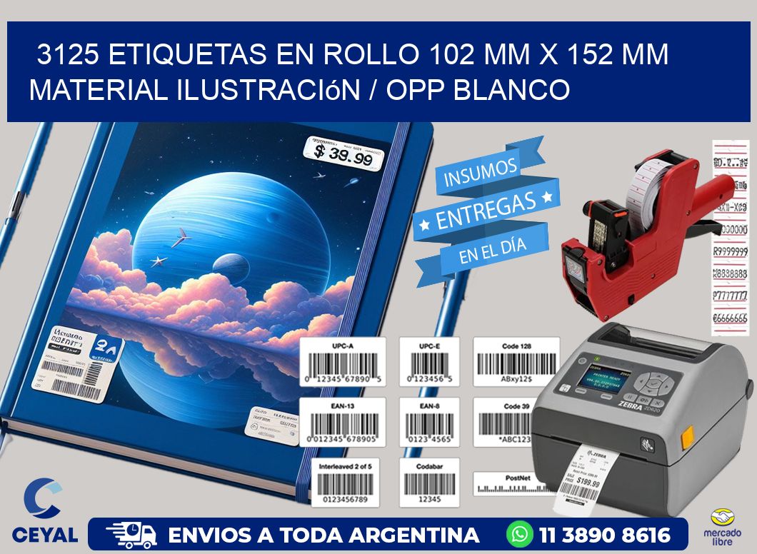 3125 Etiquetas en rollo 102 mm x 152 mm material Ilustración / OPP Blanco