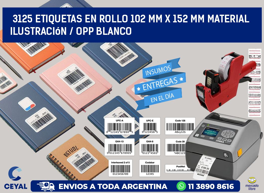 3125 Etiquetas en rollo 102 mm x 152 mm material Ilustración / OPP Blanco