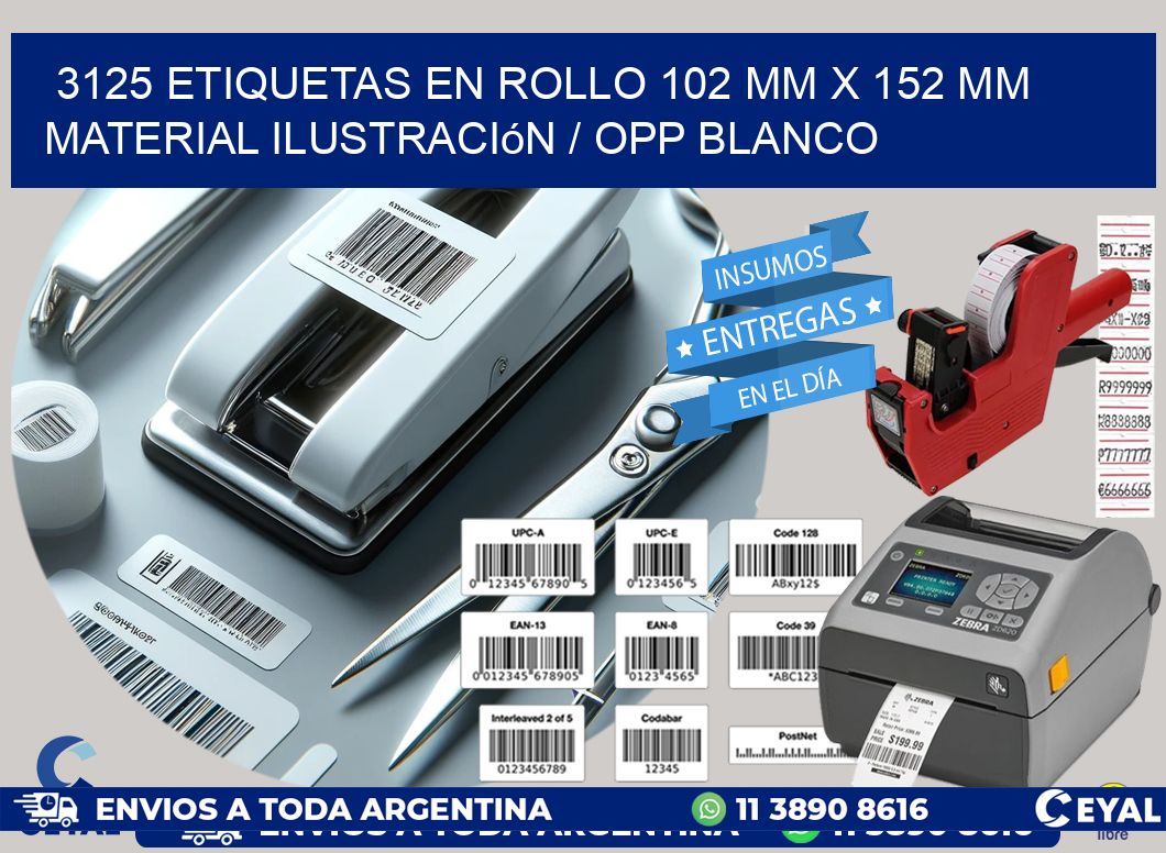 3125 Etiquetas en rollo 102 mm x 152 mm material Ilustración / OPP Blanco