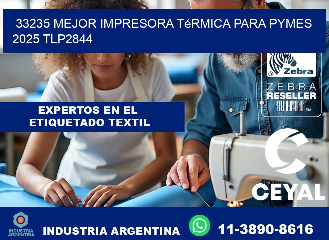 33235 mejor impresora térmica para pymes 2025 TLP2844