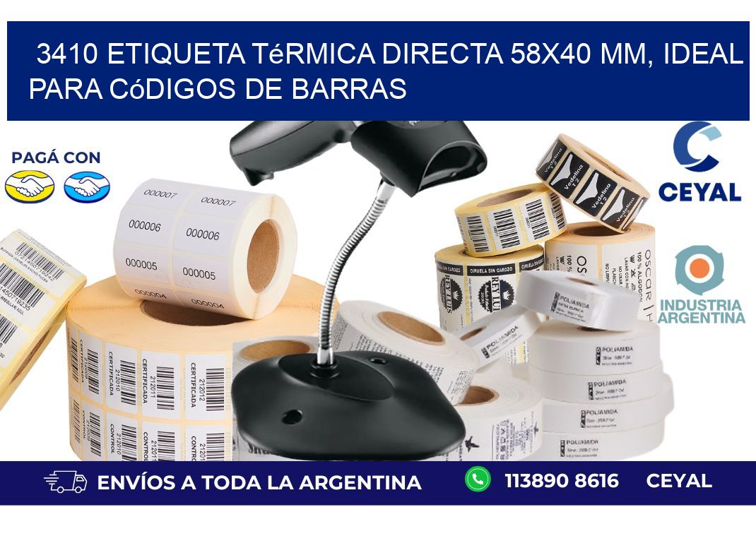 3410 Etiqueta Térmica Directa 58x40 mm, ideal para códigos de barras