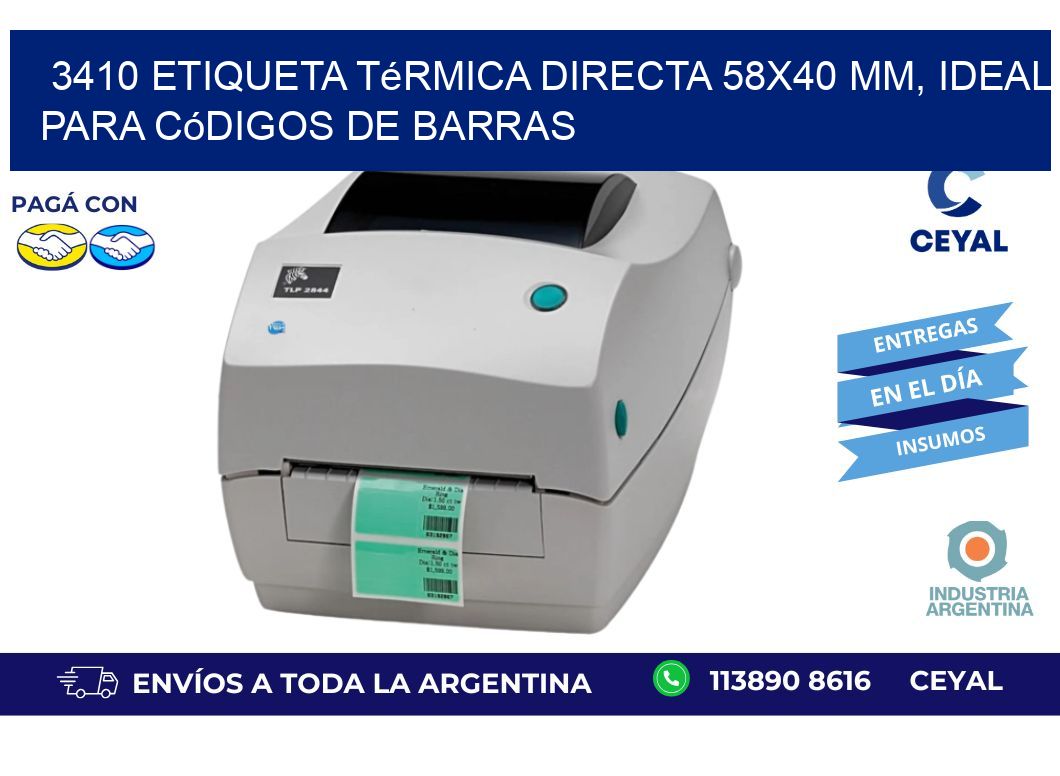 3410 Etiqueta Térmica Directa 58x40 mm, ideal para códigos de barras