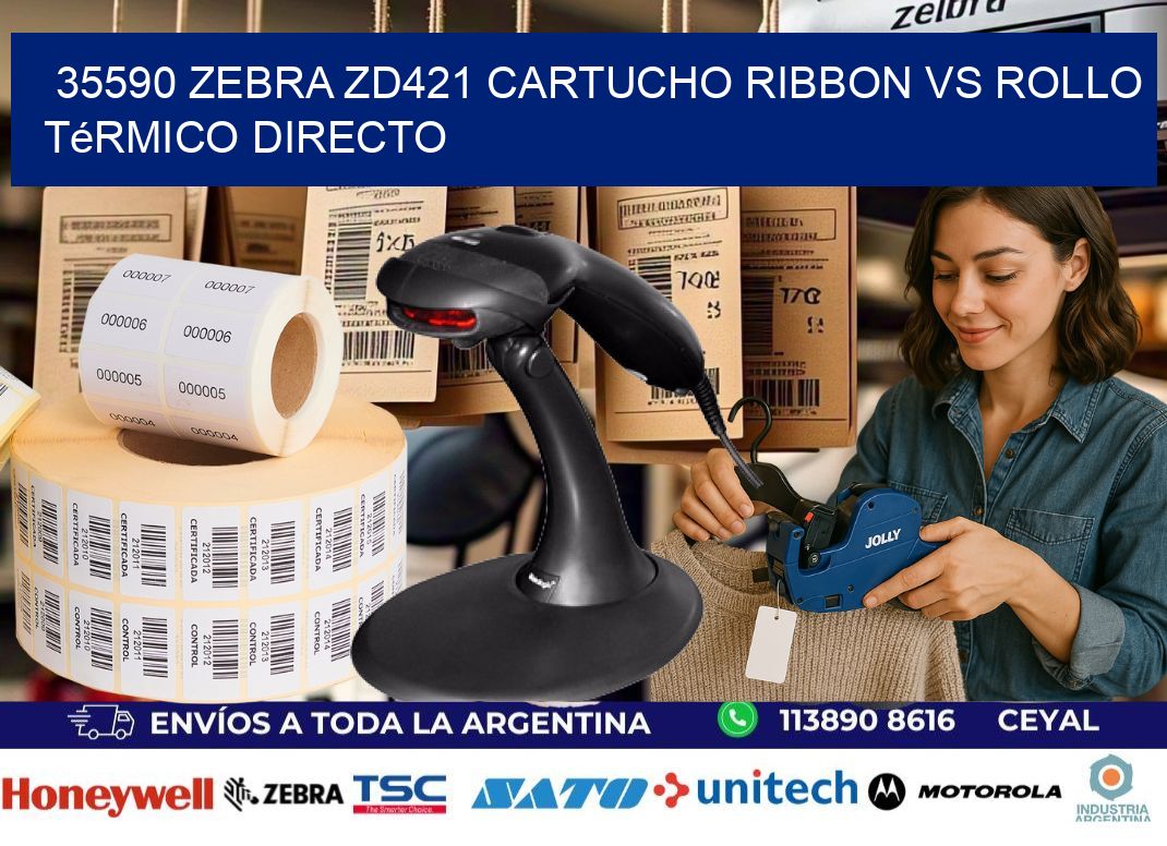 35590 Zebra ZD421 cartucho ribbon vs rollo térmico directo