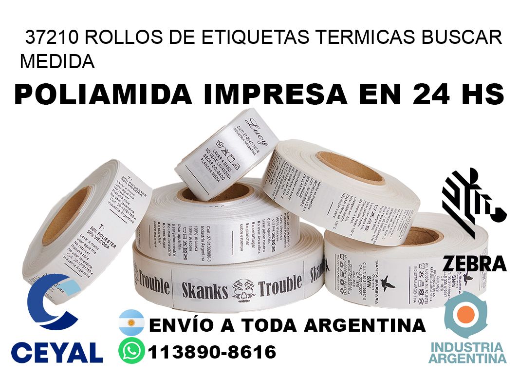 37210 rollos de etiquetas termicas buscar medida