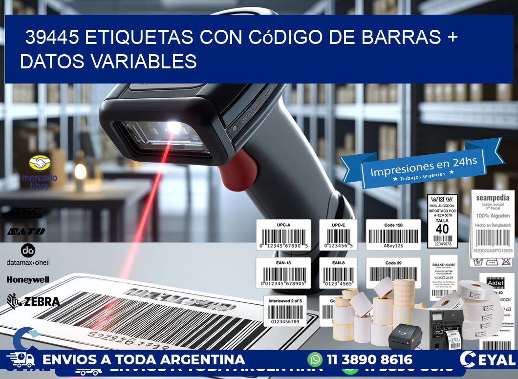 39445 etiquetas con código de barras + datos variables