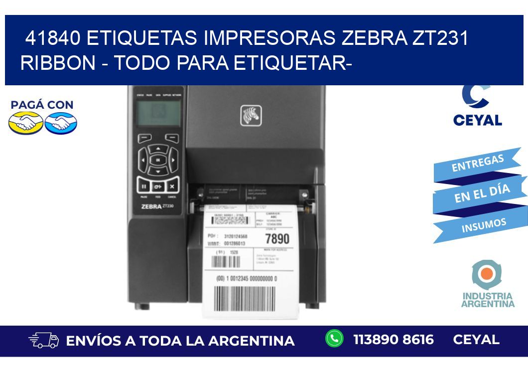 41840 etiquetas impresoras zebra zt231 ribbon - Todo para Etiquetar-